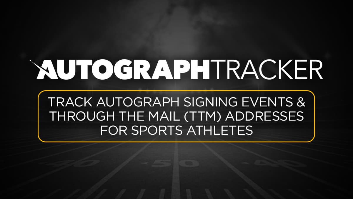 AutographTracker.com | Sports Card Autograph Signings & TTM Addresses